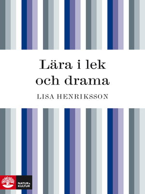 cover image of Lära i lek och drama